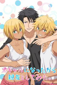 Kuro Gal ni Natta kara Shinyuu to shitemita. Todos os Episodios Online
